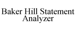 BAKER HILL STATEMENT ANALYZER trademark