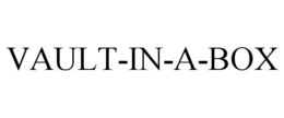 VAULT-IN-A-BOX trademark