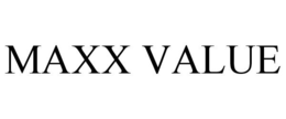 MAXX VALUE trademark