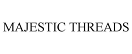 MAJESTIC THREADS trademark