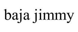 BAJA JIMMY trademark