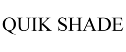 QUIK SHADE trademark