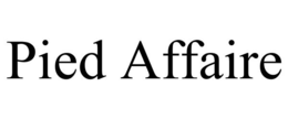 PIED AFFAIRE trademark
