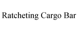RATCHETING CARGO BAR trademark