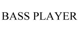 BASS PLAYER trademark