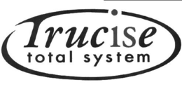 TRUCISE TOTAL SYSTEM trademark