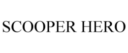SCOOPER HERO trademark
