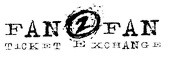 FAN2FAN TICKET EXCHANGE trademark