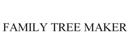 FAMILY TREE MAKER trademark