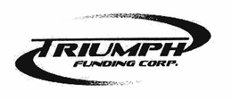 TRIUMPH FUNDING CORP. trademark