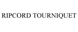 RIPCORD TOURNIQUET trademark