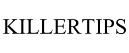 KILLERTIPS trademark