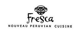 FRESCA NOUVEAU PERUVIAN CUISINE trademark
