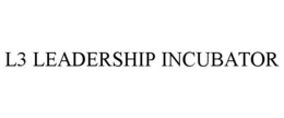 L3 LEADERSHIP INCUBATOR trademark