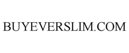 BUYEVERSLIM.COM trademark