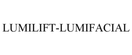 LUMILIFT-LUMIFACIAL trademark