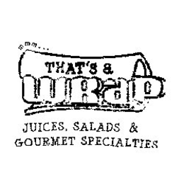 MMM... THAT'S A WRAP JUICES, SALADS & GOURMET SPECIALITIES trademark