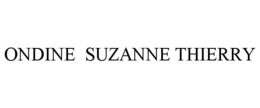 ONDINE SUZANNE THIERRY trademark