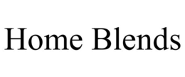 HOME BLENDS trademark
