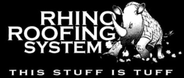 RHINO ROOFING SYSTEM THIS STUFF IS TUFF trademark