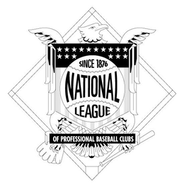 NATIONAL LEAGUE OF PROFESSIONAL BASEBALL CLUBS SINCE 1876 trademark