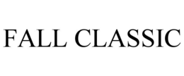 FALL CLASSIC trademark