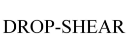 DROP-SHEAR trademark