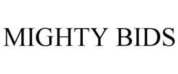 MIGHTY BIDS trademark