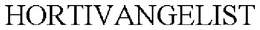 HORTIVANGELIST trademark