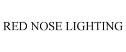 RED NOSE LIGHTING trademark