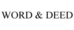 WORD & DEED trademark