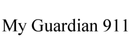 MY GUARDIAN 911 trademark