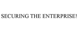 SECURING THE ENTERPRISE! trademark