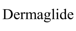DERMAGLIDE trademark