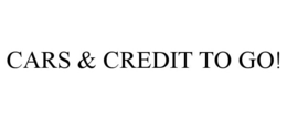 CARS & CREDIT TO GO! trademark