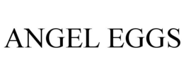 ANGEL EGGS trademark