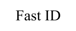 FAST ID trademark