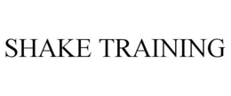 SHAKE TRAINING trademark