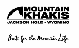 MOUNTAIN KHAKIS JACKSON HOLE · WYOMING BUILT FOR THE MOUNTAIN LIFE trademark