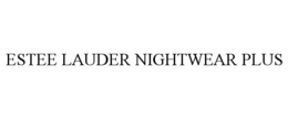 ESTEE LAUDER NIGHTWEAR PLUS trademark
