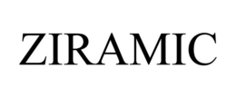 ZIRAMIC trademark