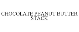 CHOCOLATE PEANUT BUTTER STACK trademark