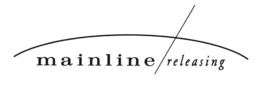 MAINLINE RELEASING trademark