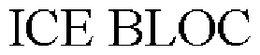 ICE BLOC trademark
