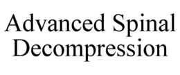 ADVANCED SPINAL DECOMPRESSION trademark