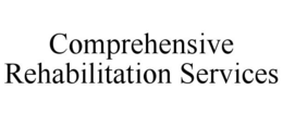 COMPREHENSIVE REHABILITATION SERVICES trademark