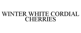 WINTER WHITE CORDIAL CHERRIES trademark