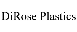DIROSE PLASTICS trademark