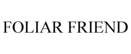 FOLIAR FRIEND trademark