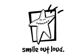 SMILE OUT LOUD. trademark